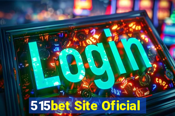 515bet Site Oficial