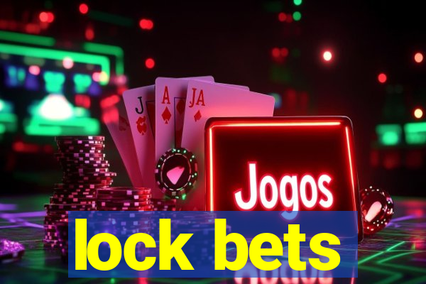 lock bets