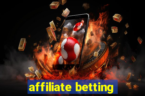 affiliate betting