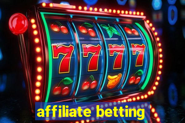 affiliate betting