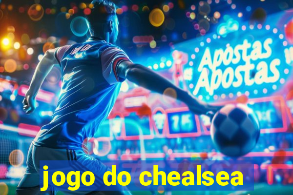 jogo do chealsea