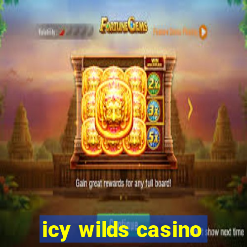 icy wilds casino