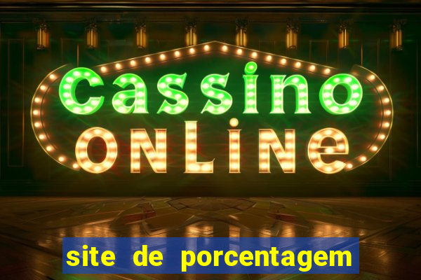 site de porcentagem dos slots