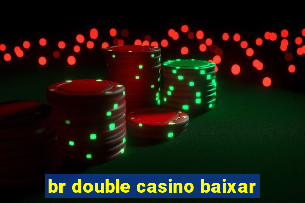 br double casino baixar