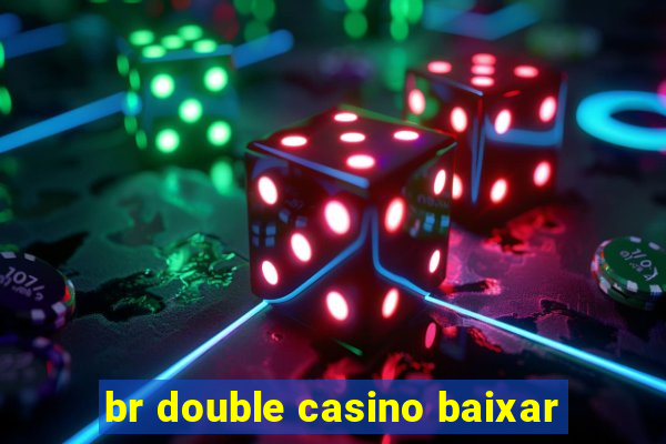 br double casino baixar