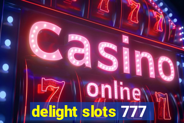 delight slots 777