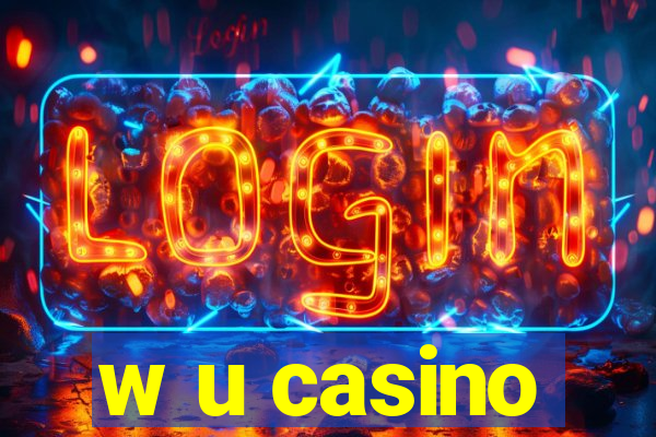 w u casino