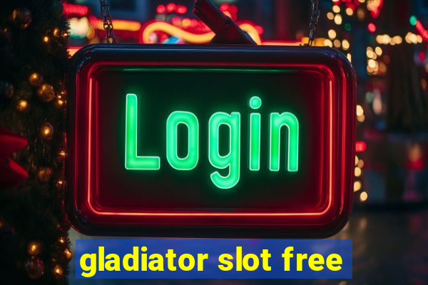 gladiator slot free