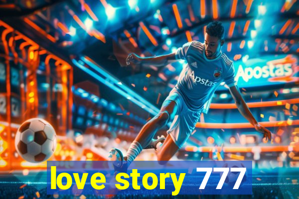 love story 777