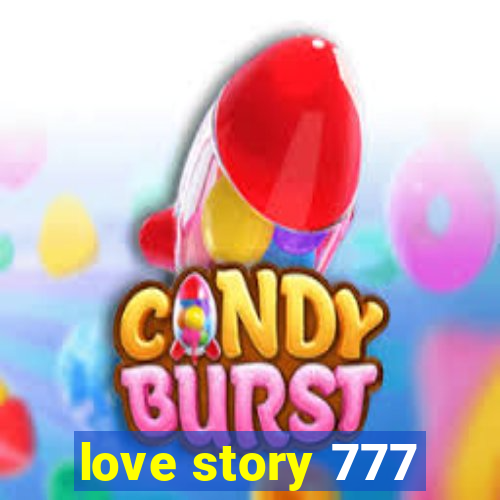 love story 777