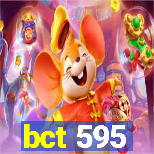 bct 595