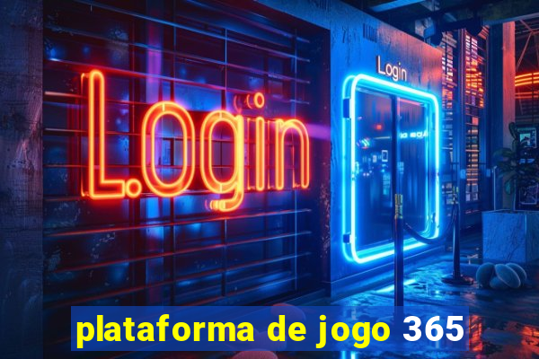 plataforma de jogo 365