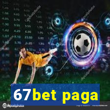 67bet paga