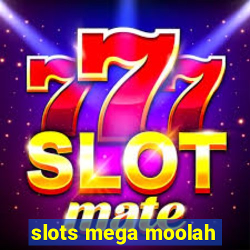 slots mega moolah