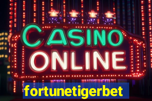 fortunetigerbet