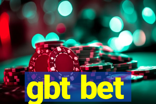 gbt bet