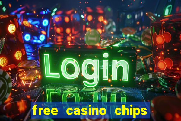 free casino chips no deposit