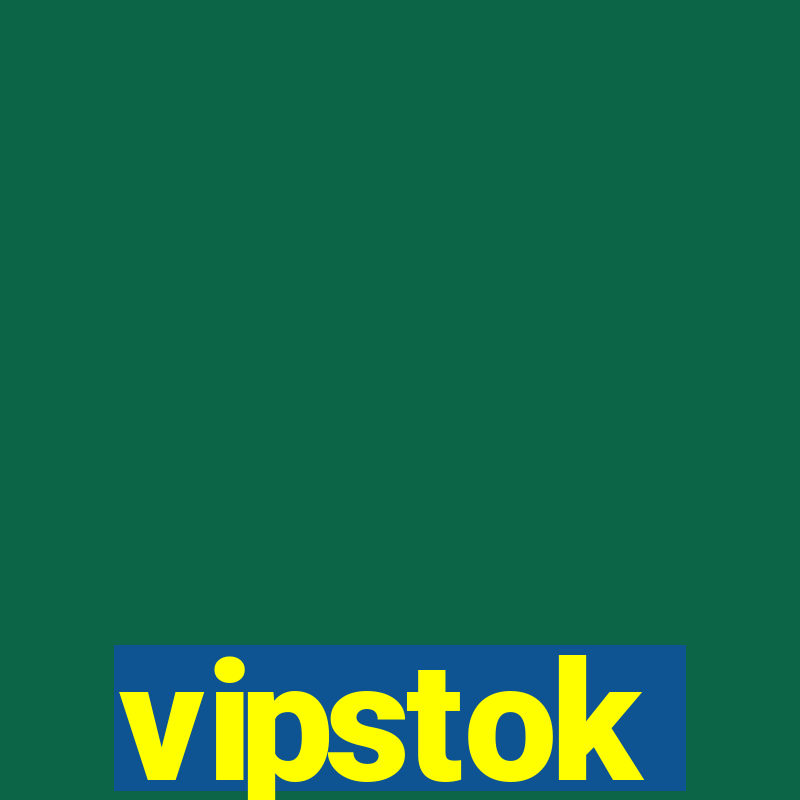 vipstok