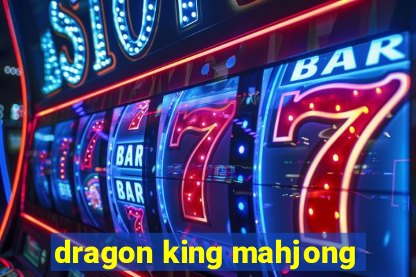 dragon king mahjong