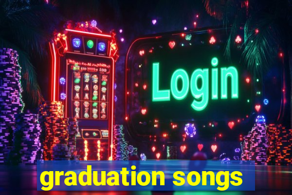 graduation songs