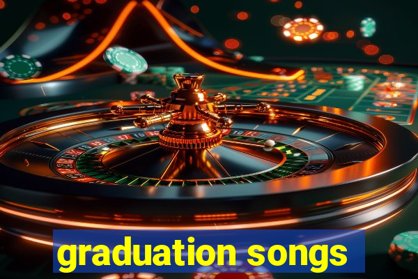 graduation songs