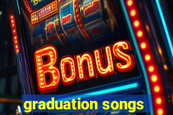 graduation songs