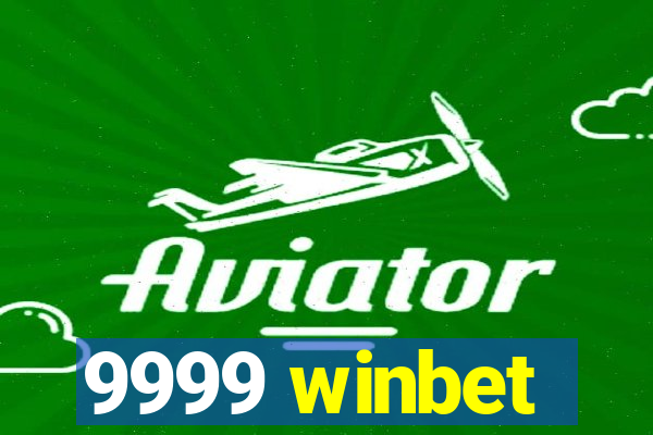 9999 winbet