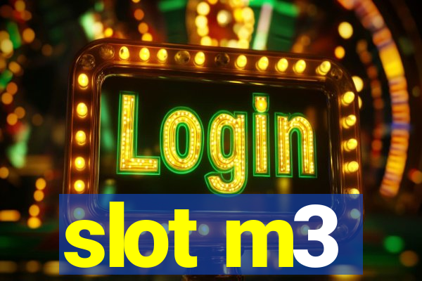 slot m3