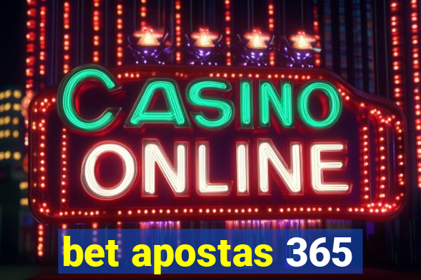 bet apostas 365