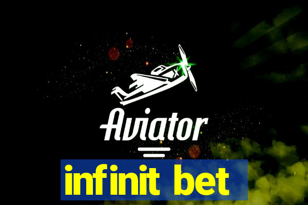 infinit bet