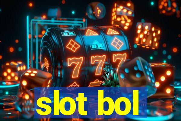 slot bol