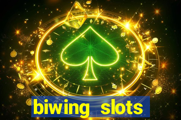 biwing  slots