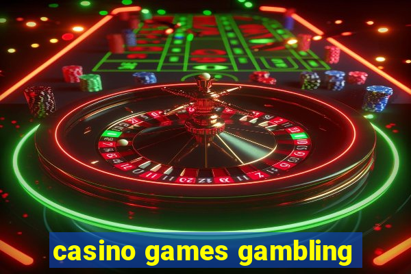 casino games gambling