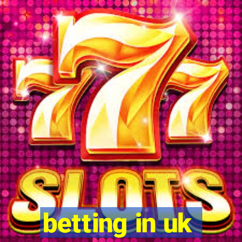 betting in uk