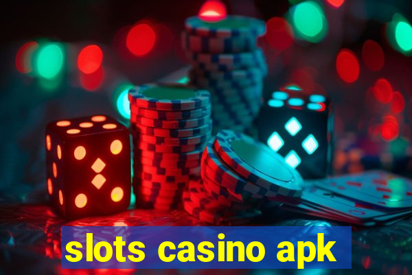 slots casino apk