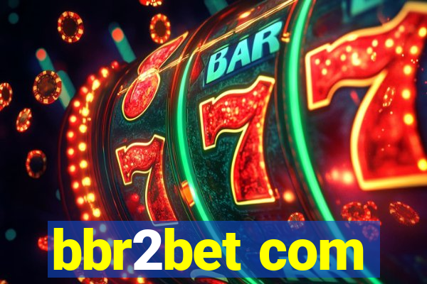 bbr2bet com