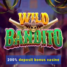 200% deposit bonus casino