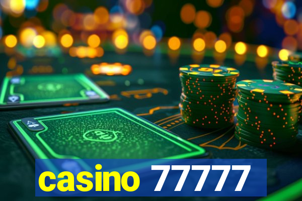 casino 77777