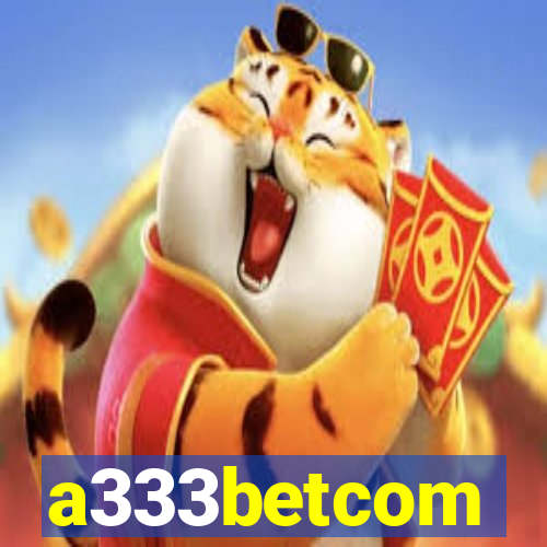 a333betcom