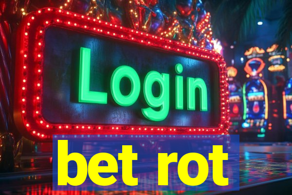 bet rot