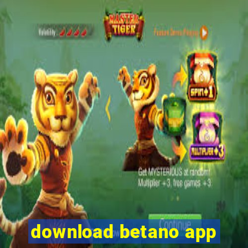 download betano app