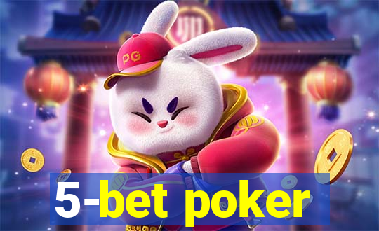 5-bet poker