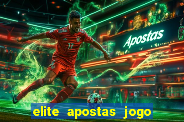 elite apostas jogo do bicho