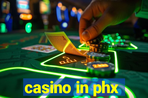 casino in phx