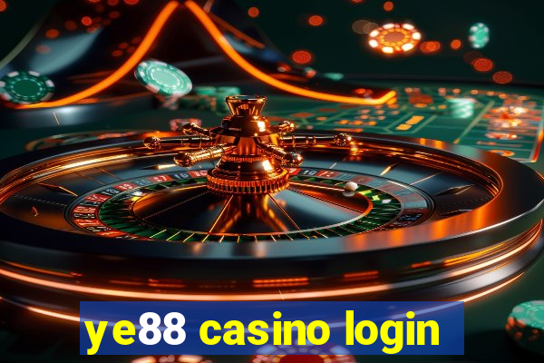 ye88 casino login