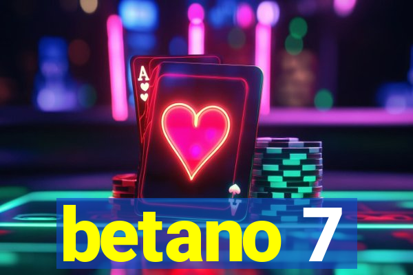 betano 7