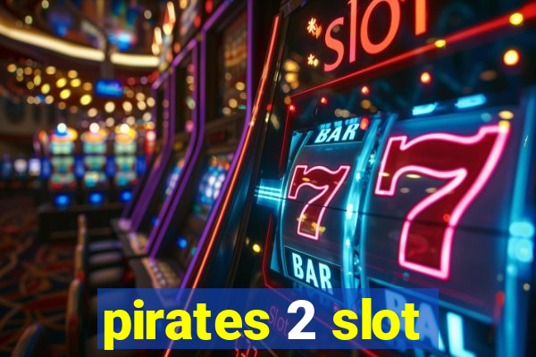 pirates 2 slot