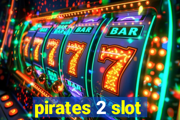 pirates 2 slot