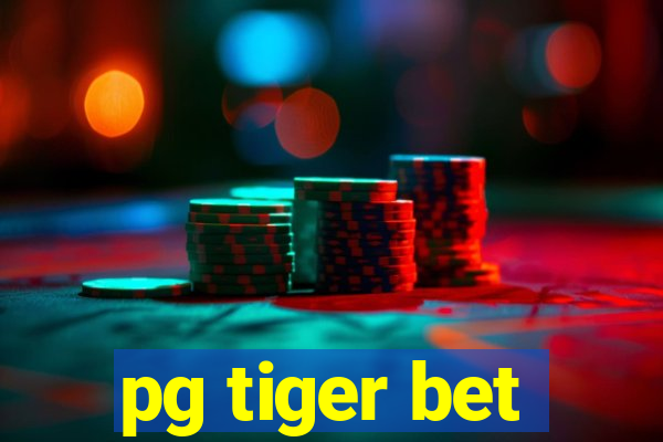 pg tiger bet