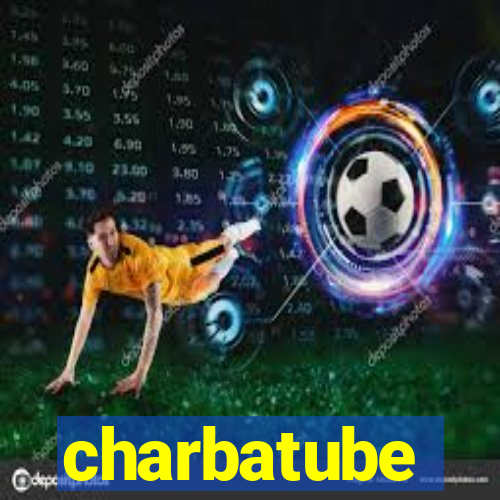 charbatube